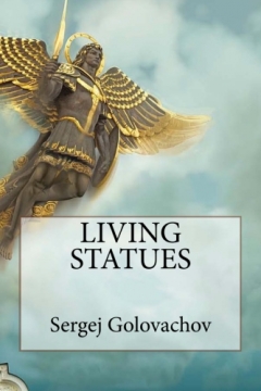 Книжка Сергій Головачов "Живі статуї" (фото 1)